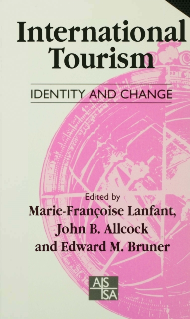 International Tourism : Identity and Change, PDF eBook