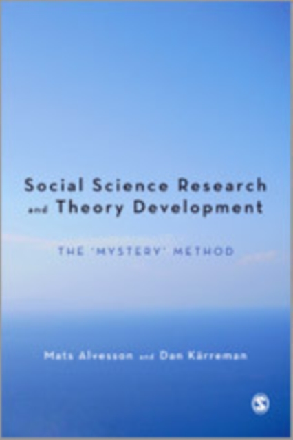 Qualitative Research and Theory Development : Mystery as Method, Hardback Book