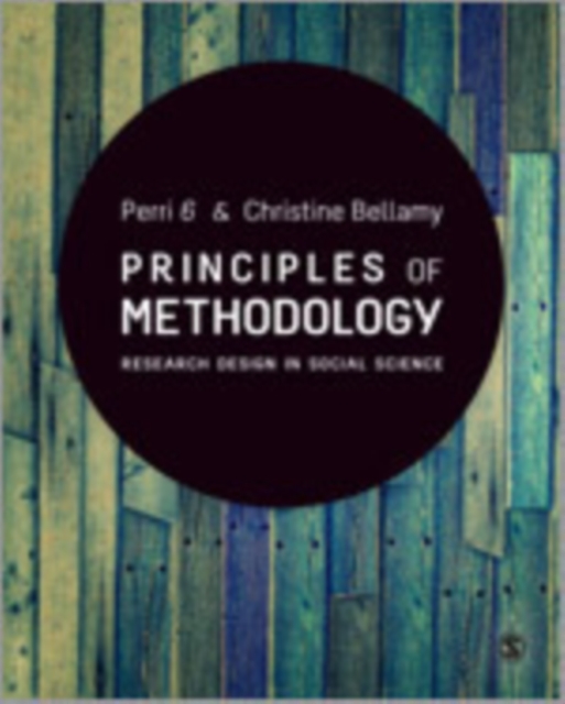 Principles of Methodology : Research Design in Social Science, Hardback Book