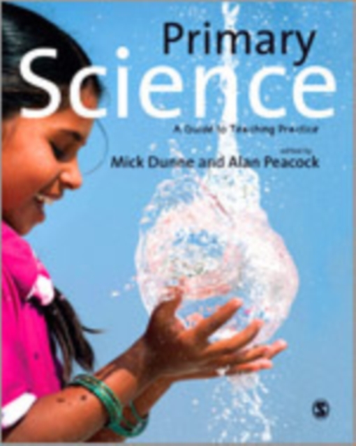 Primary Science : A Guide to Teaching Practice, Hardback Book