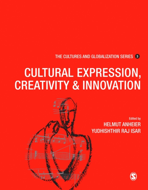 Cultures and Globalization : Cultural Expression, Creativity and Innovation, PDF eBook