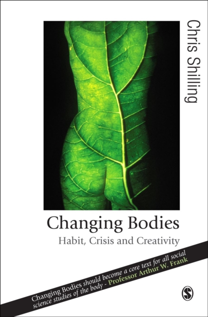 Changing Bodies : Habit, Crisis and Creativity, PDF eBook