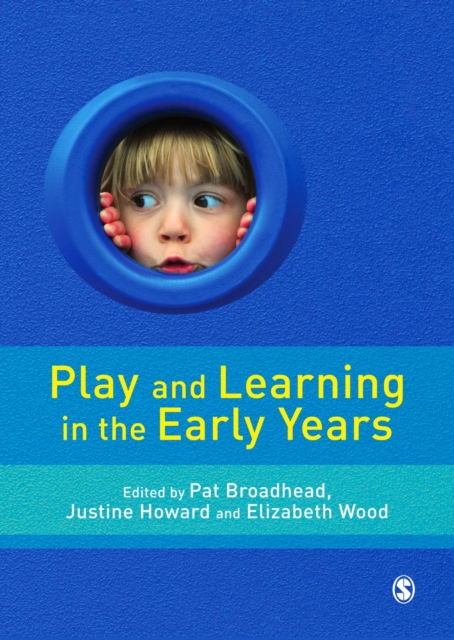 Play and Learning in the Early Years : From Research to Practice, PDF eBook