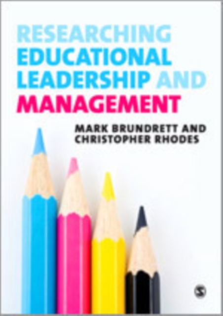 Researching Educational Leadership and Management : Methods and Approaches, Hardback Book