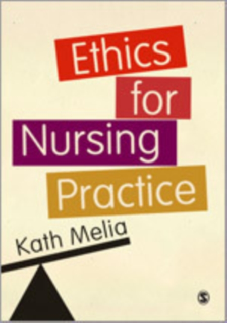 Ethics for Nursing and Healthcare Practice, Hardback Book