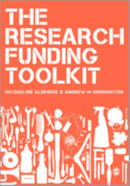 The Research Funding Toolkit : How to Plan and Write Successful Grant Applications, Hardback Book
