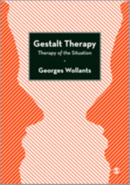 Gestalt Therapy : Therapy of the Situation, Hardback Book
