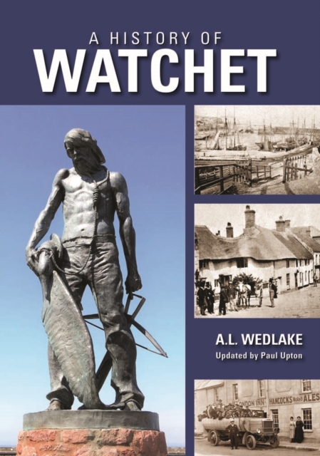 A History of Watchet, Hardback Book
