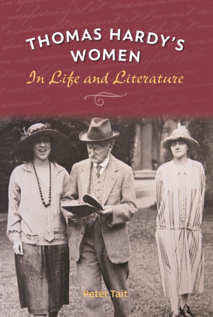 Thomas Hardy's Women : In Life and Literature, Hardback Book