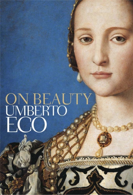On Beauty : A History of a Western Idea, Paperback / softback Book