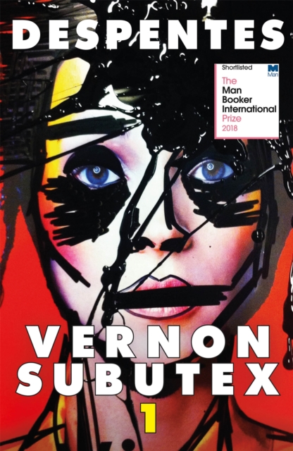 Vernon Subutex One : the International Booker-shortlisted cult novel, Paperback / softback Book