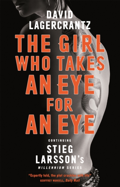 The Girl Who Takes an Eye for an Eye : A Dragon Tattoo story, Paperback / softback Book