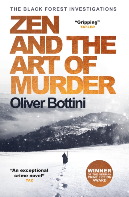 Zen and the Art of Murder : A Black Forest Investigation I, Paperback / softback Book