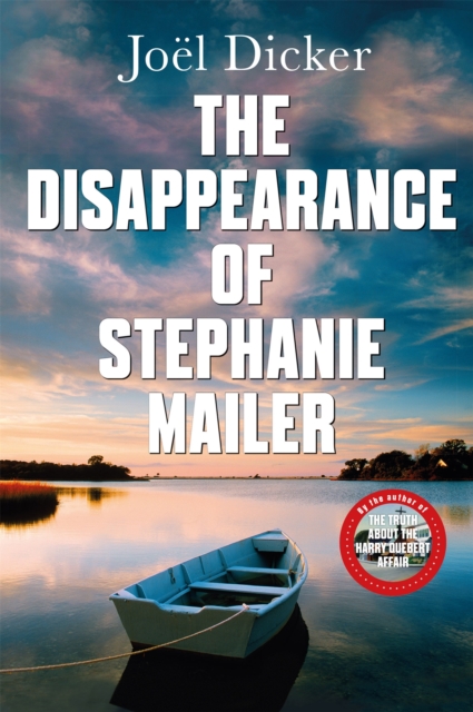 The Disappearance of Stephanie Mailer : A gripping new thriller with a killer twist, Paperback / softback Book