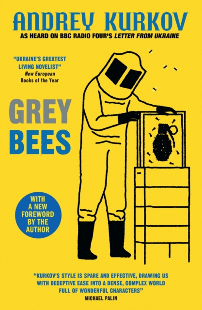 Grey Bees : A captivating, heartwarming story about a gentle beekeeper caught up in the war in Ukraine, Paperback / softback Book