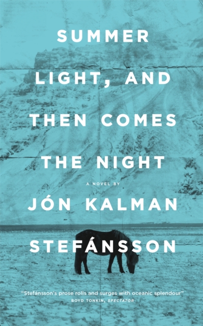 Summer Light, and Then Comes the Night, Paperback / softback Book