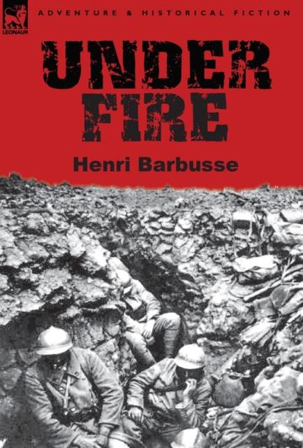 Under Fire, Hardback Book