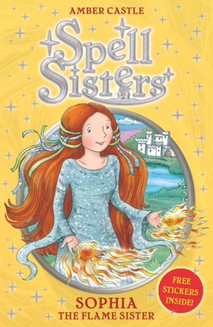 Spell Sisters: Sophia the Flame Sister, Paperback / softback Book