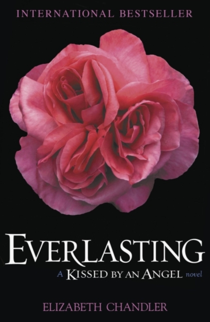Everlasting : A Kissed by an Angel Novel, EPUB eBook