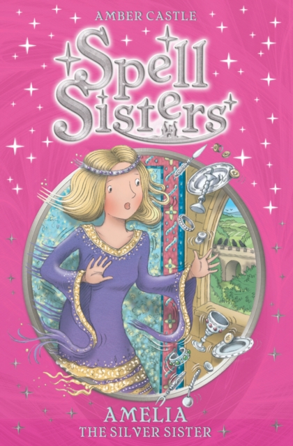Spell Sisters: Amelia the Silver Sister, EPUB eBook