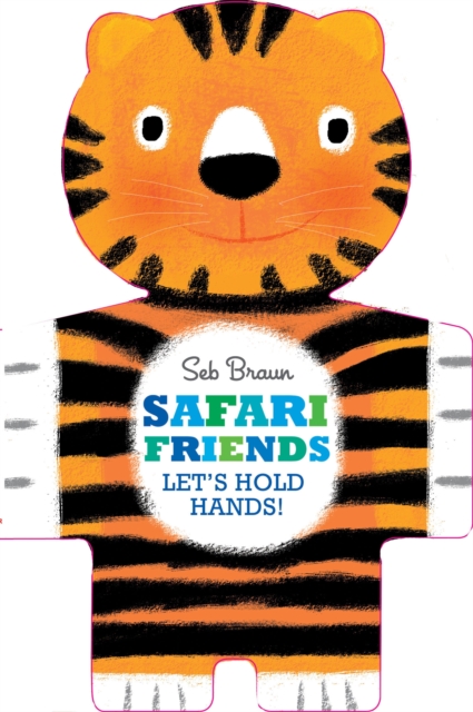 Safari Friends: Let's Hold Hands, Hardback Book