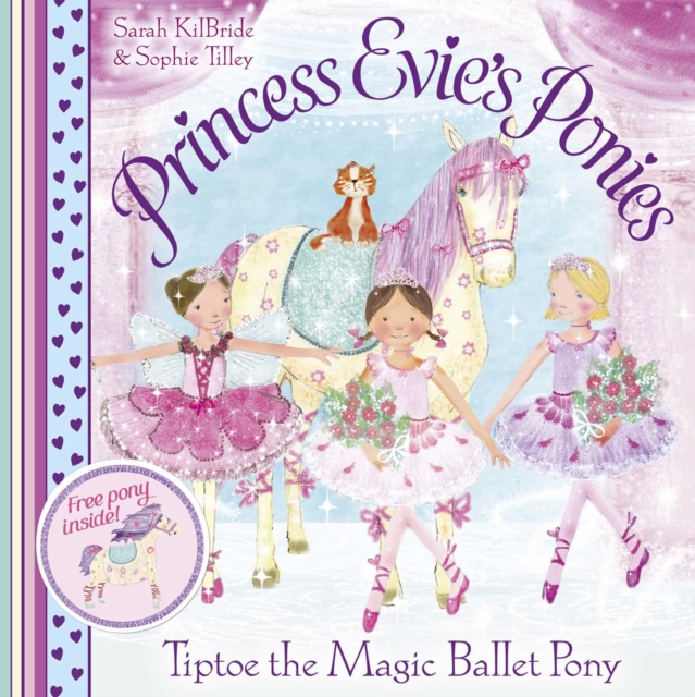 Princess Evie's Ponies: Tiptoe the Magic Ballet Pony, Paperback / softback Book