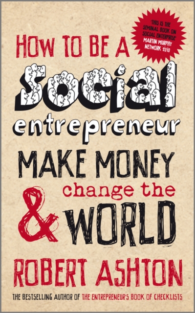 How to be a Social Entrepreneur : Make Money and Change the World, PDF eBook