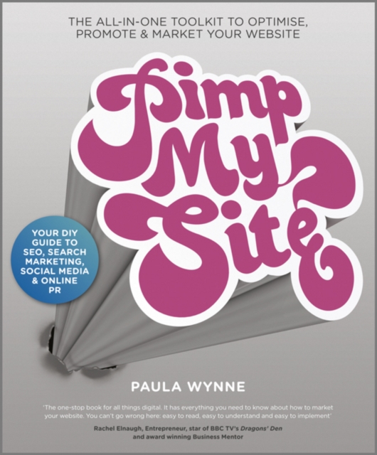 Pimp My Site : The DIY Guide to SEO, Search Marketing, Social Media and Online PR, PDF eBook