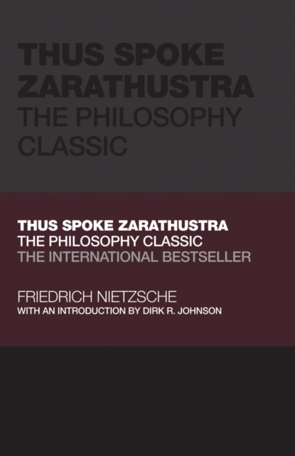 Thus Spoke Zarathustra : The Philosophy Classic, EPUB eBook