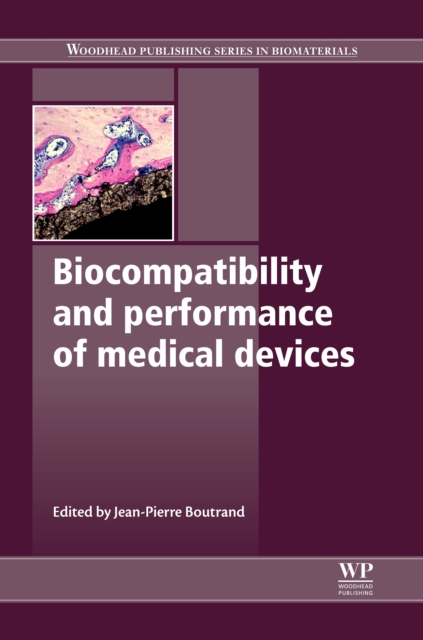 Biocompatibility and Performance of Medical Devices, Hardback Book