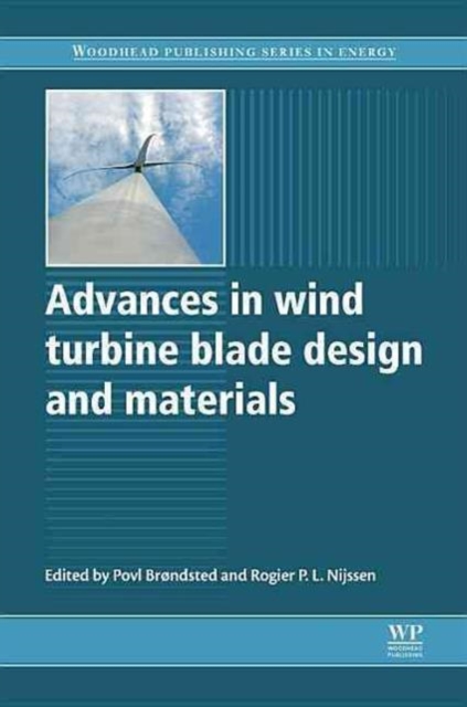 Advances in Wind Turbine Blade Design and Materials, Hardback Book