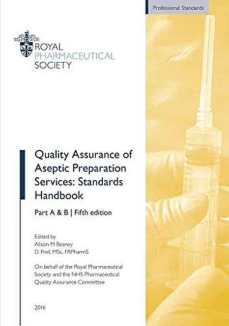 Quality Assurance of Aseptic Preparation Services: Standards Handbook, Paperback / softback Book