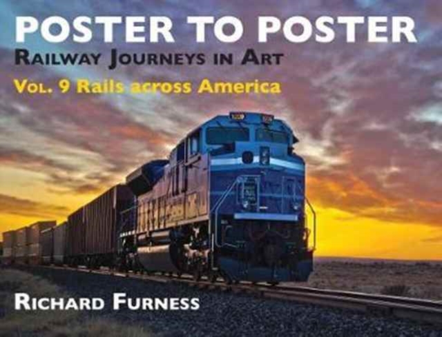 Railway Journeys in Art Volume 9: Rails Across America : 9, Hardback Book