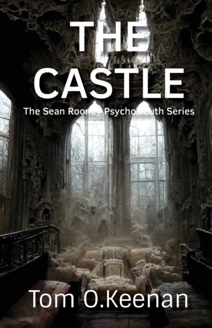 The Castle : The Sean Rooney Psychosleuth series, Paperback / softback Book
