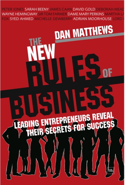 The New Rules of Business : Leading entrepreneurs reveal their secrets for success, EPUB eBook