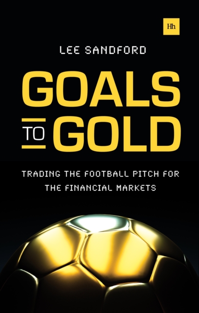 Goals to Gold, Paperback / softback Book