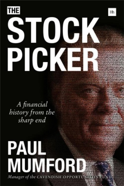 The Stock Picker : A Financial History from the Sharp End, Hardback Book