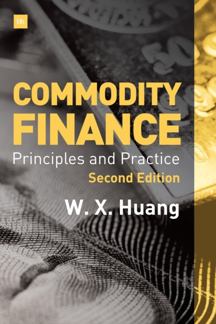 Commodity Finance : Principles and Practice, Hardback Book