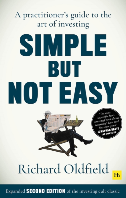 Simple But Not Easy, 2nd edition : A practitioner's guide to the art of investing, Paperback / softback Book