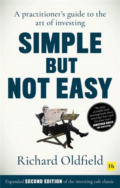 Simple But Not Easy, 2nd edition : A practitioner's guide to the art of investing, Paperback / softback Book