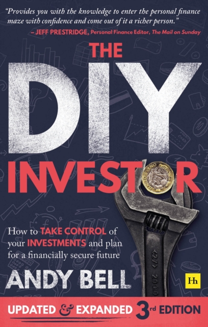 The DIY Investor 3rd edition : How to take control of your investments and plan for a financially secure future, Paperback / softback Book