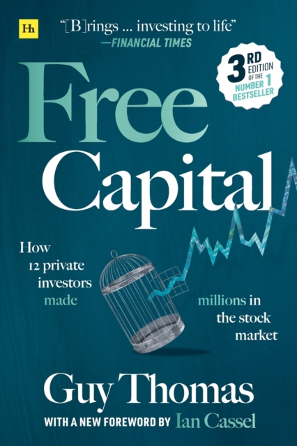 Free Capital : How 12 private investors made millions in the stock market, Paperback / softback Book