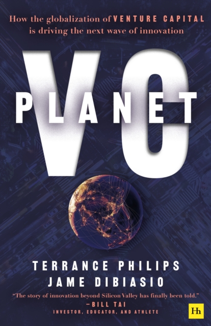 Planet VC : How the globalization of venture capital is driving the next wave of innovation, EPUB eBook