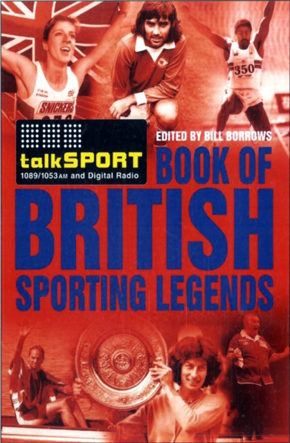 The TalkSPORT 100 Greatest British Sporting Legends, Hardback Book