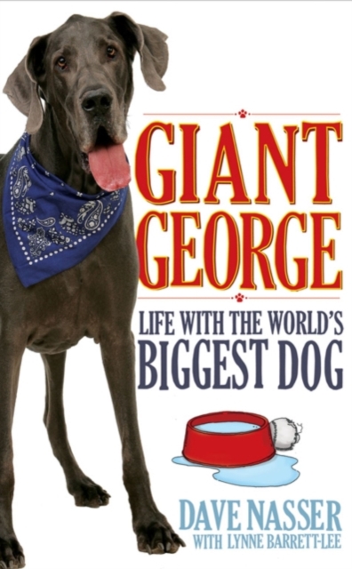 Giant George : Life With the World's Biggest Dog, EPUB eBook
