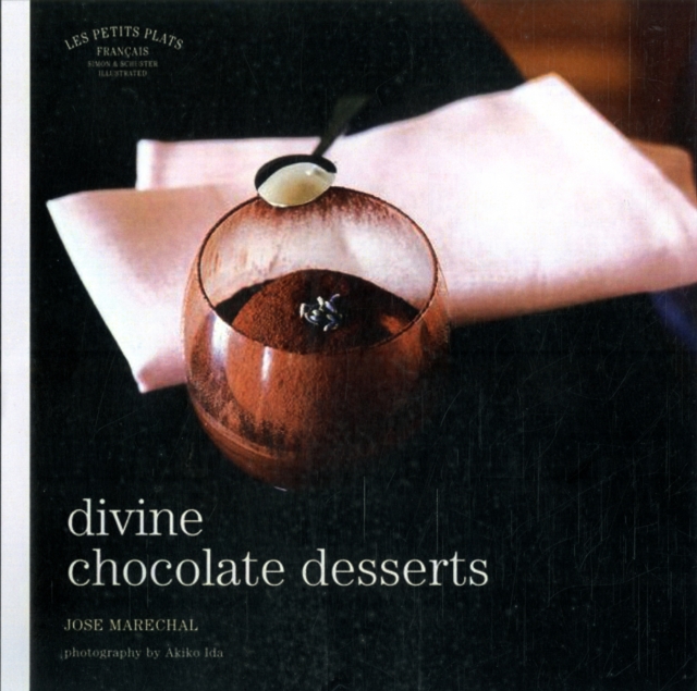 Les Petits Plats: Divine Chocolate Desserts, Hardback Book