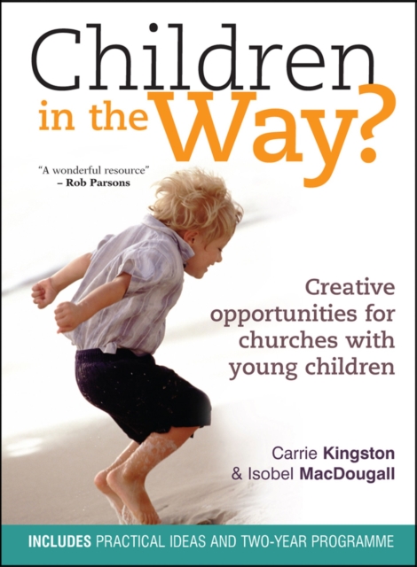 Children in the Way? : Creative opportunities for churches with young children, EPUB eBook