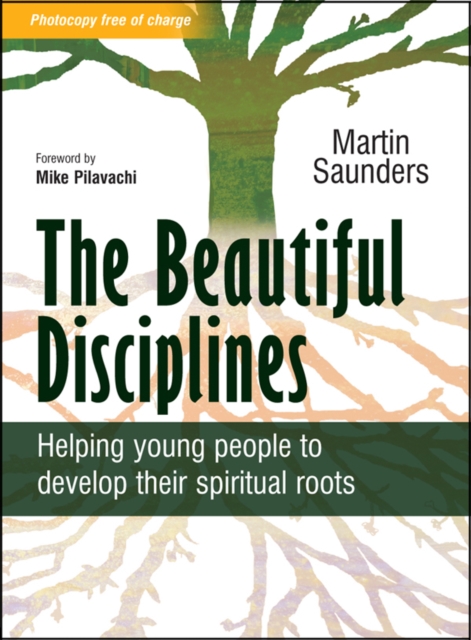 The Beautiful Disciplines : Helping young people to develop their spiritual roots, EPUB eBook