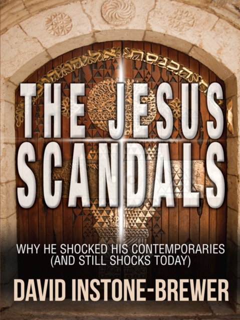 The Jesus Scandals : Why he shocked his contemporaries (and still shocks today), EPUB eBook