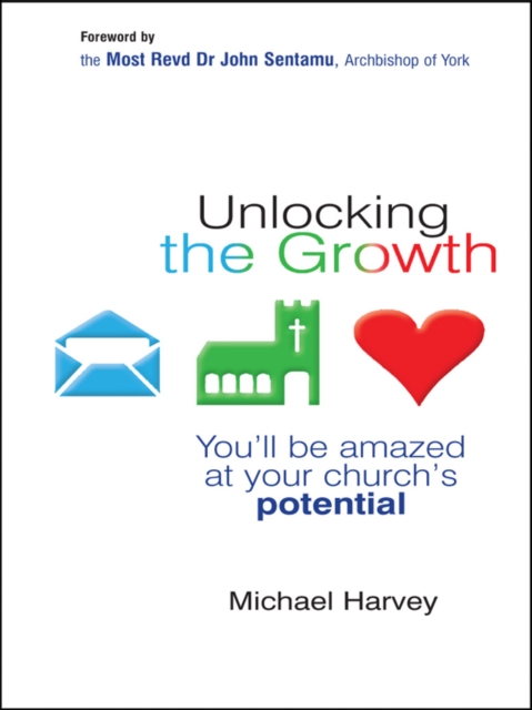 Unlocking the Growth : You will be amazed at your church's potential, EPUB eBook